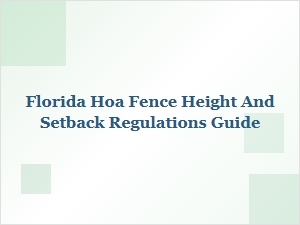 Florida Hoa Fence Height and Setback Regulations Guide