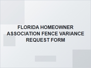 How to Request a Fence Variance in Your Florida Hoa